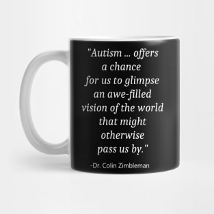 Quote For Autism Awareness Mug